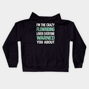 Crazy Lover Flowriding Flowboarding Kids Hoodie